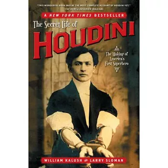 The Secret Life of Houdini: The Making of America’s First Superhero