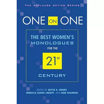 One on One: The Best Women’s Monologues for the 21st Century