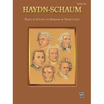 Haydn-Schaum, Book One: Based on Events and Episodes of Haydn’s Life