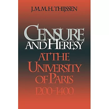 Censure and Heresy at the University of Paris 1200-1400