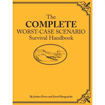 Complete Worst-Case Scenario Survival Handbook