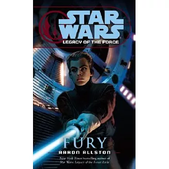 Fury: Star Wars Legends (Legacy of the Force)