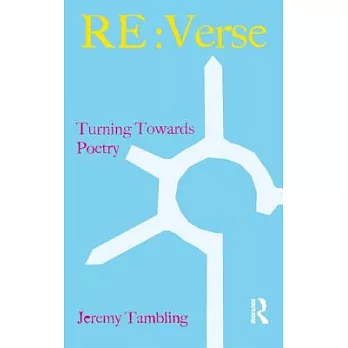 RE:Verse: Turning Towards Poetry