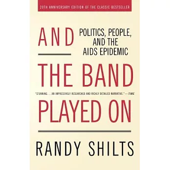 And the Band Played On: Politics, People, and the AIDS Epidemic