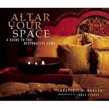 Altar Your Space: A Guide to the Restorative Home