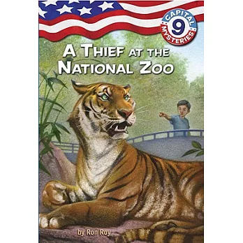 Capital mysteries 9 : A thief at the National Zoo