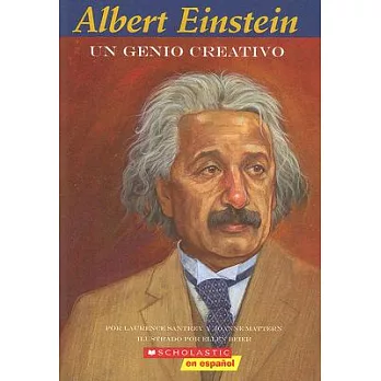 Albert Einstein: Un genio creativo/ A Creative Genius