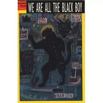 We Are All the Black Boy