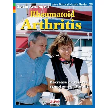 Rheumatoid Arthritis: Decrease or Reverse Symptoms-Naturally