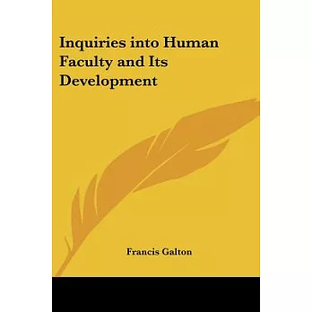 Inquiries Into Human Faculty And Its Development
