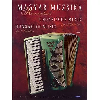 Hungarian Music for Accordion: Magyar Muzsika Harmonikara