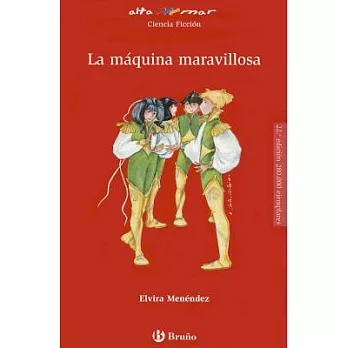 La maquina maravillosa / The Marvelous Machine