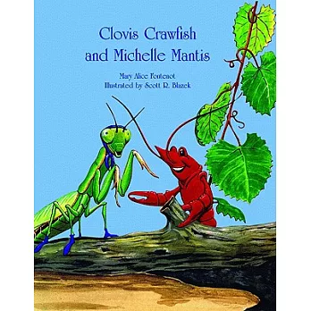 Clovis Crawfish and Michelle Mantis