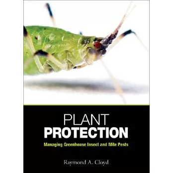 Plant Protection: Managing Greenhouse Insect and Mite Pests