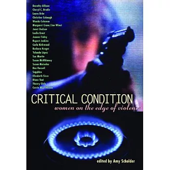 Critical Condition: Women on the Edge of Violence