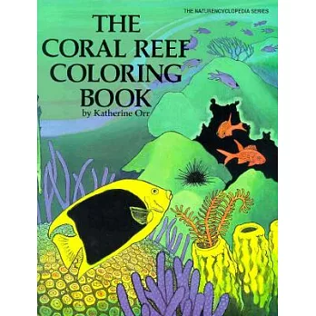 The Coral Reef Coloring Book