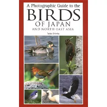 A Photographic Guide to the Birds of Japan and North-East Asia