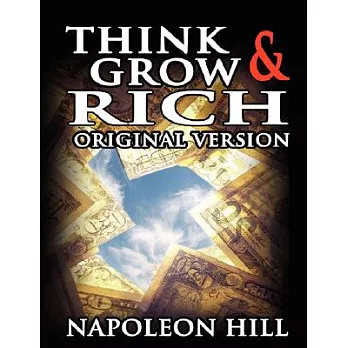 Think and Grow Rich: Original Edition
