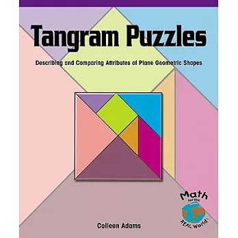 Tangram puzzles : describing and comparing attributes of plane geometric shapes /