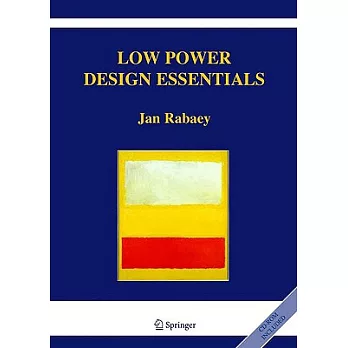 Low Power Design Essentials