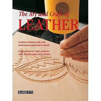 The Art and Craft of Leather