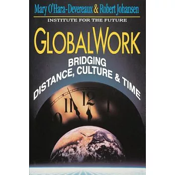 Globalwork: Bridging Distance, Culture, and Time