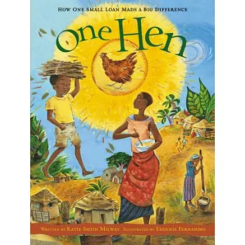 One hen : how one small loan made a big difference /