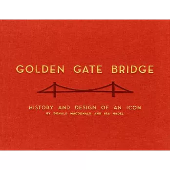 Golden Gate Bridge: History and Design of an Icon