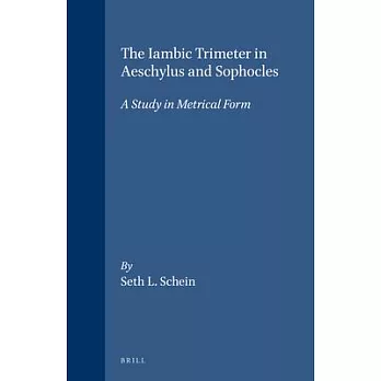 The Iambic Trimeter in Aeschylus and Sophocles: A Study Material Form