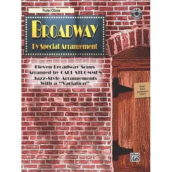 Broadway by Special Arrangement for Flute/Oboe: Jazz-style Arrangements With a Variation