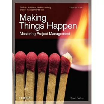 Making Things Happen: Mastering Project Management