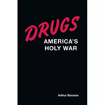 博客來-Drugs: America’s Holy War