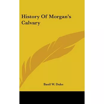 History of Morgan’s Calvary