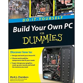 Build Your Own PC Do-It-Yourself for Dummies [With DVD ROM]