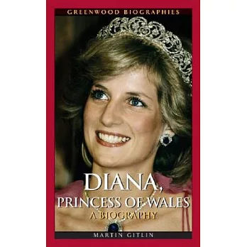 Diana, Princess of Wales: A Biography