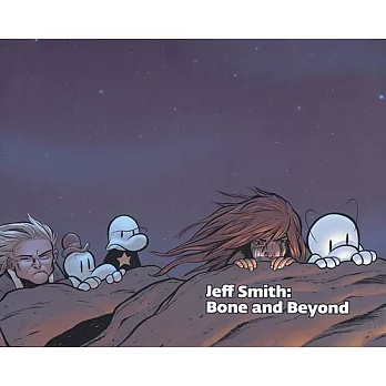 Jeff Smith: Bone and Beyond