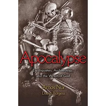 Apocalypse: Earthquakes, Archaeology, and the Wrath of God