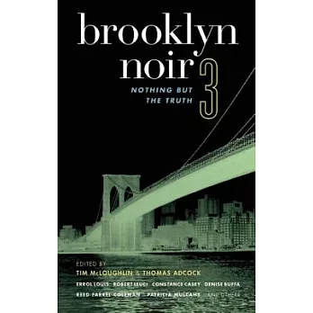 Brooklyn Noir 3: Nothing but the Truth
