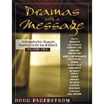 Dramas With a Message: 21 Reproducible Dramatic Sketches for the Local Church