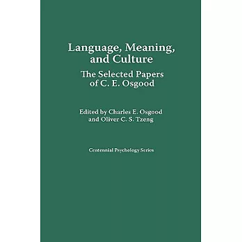 Language, Meaning, and Culture: The Selected Papers of C.E. Osgood