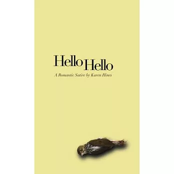 Hello Hello: A Romantic Satire
