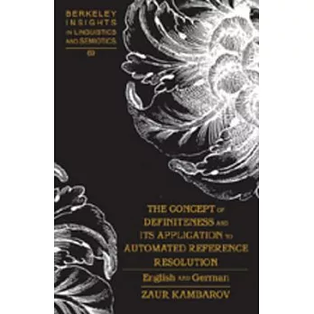 The Concept of Definiteness and Its Application to Automated Reference Resolution: English and German