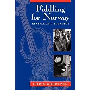 Fiddling for Norway: Revival and Identity