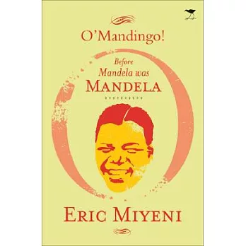 博客來-O’Mandingo!: Before Mandela Was Mandela