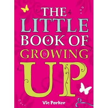 The Little Book of Growing Up