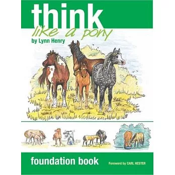 Think Like a Pony: Foundation Book