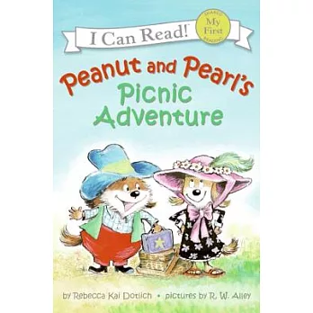 Peanut and Pearl’s Picnic Adventure（My First I Can Read）