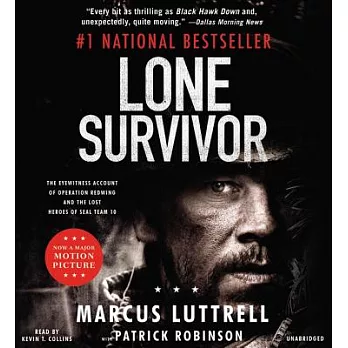 Lone Survivor: The Eyewitness Account of Operation Redwing and the Lost Heroes of Seal Team 10