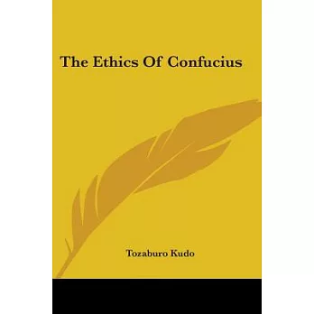 The Ethics of Confucius