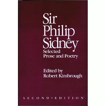 Sir Philip Sidney: Selected Prose and Poetry
